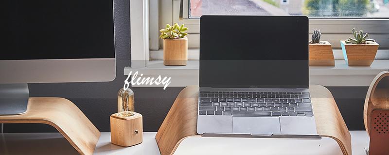 flimsy（flimsy的含义是什么）